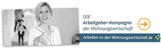 Gib deiner Berufung ein Zuhause –Start der ersten bundesweiten Arbeitgeberkampagne der Wohnungswirtschaft