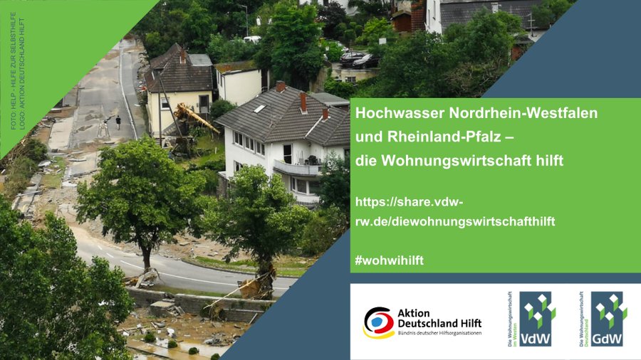 Hochwasser Nordrhein-Westfalen und Rheinland-Pfalz – die Wohnungswirtschaft hilft